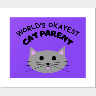 World's Okayest Cat Parent Posters and Art